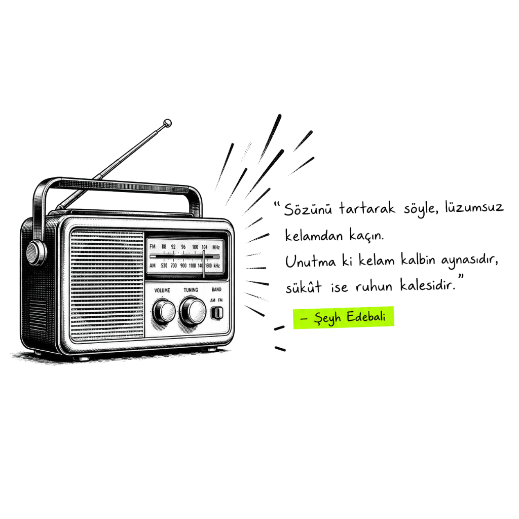 Şeyh Edebali Özlü Sözü ve Radyo Çizimi